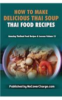 How to Make Delicious Thai Soup