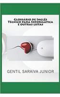 Glossário de Inglês Técnico para Informática e outras listas: Glossários bilíngues, listas e contos de palavras