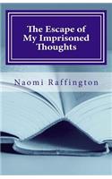 The Escape of My Imprisoned Thoughts: (English)