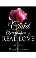 Child Acceptance of Real Love