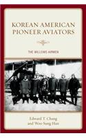 Korean American Pioneer Aviators