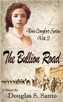 Bullion Road