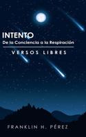 Intento de la Conciencia a la Respiración: Versos Libres