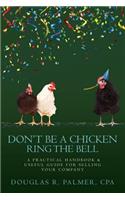 Don't Be A Chicken - Ring The Bell
