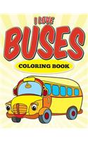 l Love Buses Coloring Book