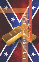 Missouri Gold Raid