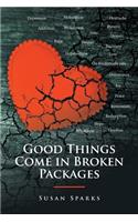 Good Things Come in Broken Packages