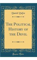 The Political History of the Devil (Classic Reprint)