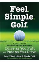 Feel. Simple. Golf.