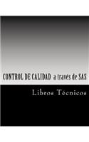 Control de Calidad a Traves de SAS