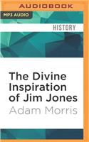 Divine Inspiration of Jim Jones