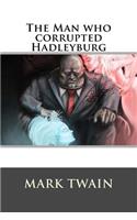 Man who corrupted Hadleyburg