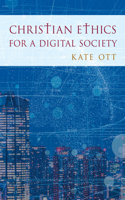 Christian Ethics for a Digital Society