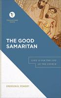 The Good Samaritan – Luke 10 for the Life of the Church