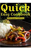 Quick Easy Cookbook: Blank Recipe Journal Cookbook