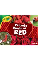 Crayola (R) World of Red: (Crayola (R) World of Color)