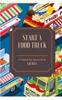 How to Start a Food Truck