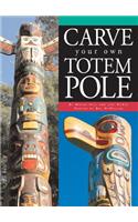 Carve Your Own Totem Pole