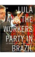 Lula and the Workers Party in Brazil