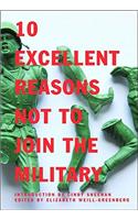 10 Excellent Reasons Not to Join the Military