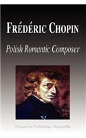 Frdric Chopin - Polish Romantic Composer (Biography)