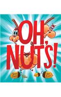 Oh, Nuts!