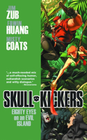 Skullkickers Volume 4: Eighty Eyes on an Evil Island: Eighty Eyes on an Evil Island