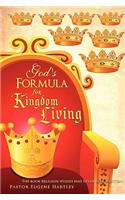 God's Formula For Kingdom Living