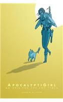 Apocalyptigirl: An Aria For The End Times