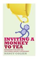 Inviting a Monkey to Tea