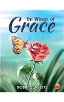 On Wings of Grace