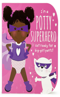 I'm a Potty Superhero (Multicultural)