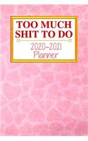 Too Much Shit To Do