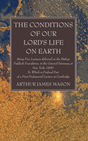 Conditions of Our Lord's Life on Earth