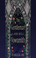 The Gentleman and His Vowsmith