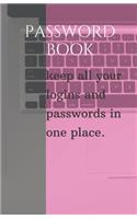 Password book: Keep all your logins and passwords in one place. (With alphabetical tabs): Password keeper, Gift for a holiday or birthday (110 Pages, 5.5 x 8.5)