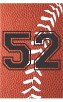 52 Journal: A Football Jersey Number #52 Fifty Two Notebook For Writing And Notes: Great Personalized Gift For All Players, Coaches, And Fans (Brown Leather Bal