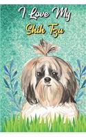 I Love My Shih Tzu: Affirmations Journal and Adult Coloring Book for Doggy Pet Owners or Anyone that Likes Dogs. Booklet include Daily Anxiety Relief Pages.