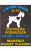 Monthly Budget Planner: Monthly Weekly Daily Budget Planner (Undated - Start Any Time) Bill Tracker Budget Tracker Financial Planner for Standard Schnauzer Dog Puppy Owners