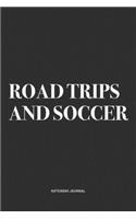 Road Trips And Soccer