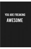 You are Freaking Awesome