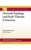 Network Topology and Fault-Tolerant Consensus