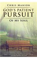 God's Patient Pursuit of My Soul