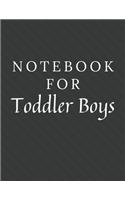 Notebook For Toddler Boys