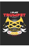 I play trumpet superpower