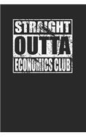 Straight Outta Economics Club 120 Page Notebook Lined Journal