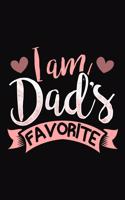 I Am Dad's Favorite