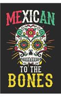 Mexican To The Bones