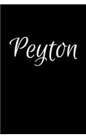 Peyton: Notebook Journal for Women or Girl with the name Peyton - Beautiful Elegant Bold & Personalized Gift - Perfect for Leaving Coworker Boss Teacher Dau