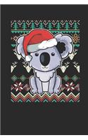 Ugly Christmas - Koala: Blank Lined Notebook / Journal (6 X 9 -120 Pages) - Ugly Christmas Gift Idea